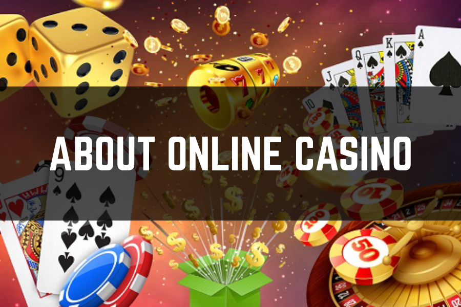 About Online Casino